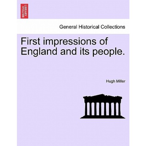 First Impressions of England and Its People. Paperback, British Library, Historical Print Editions