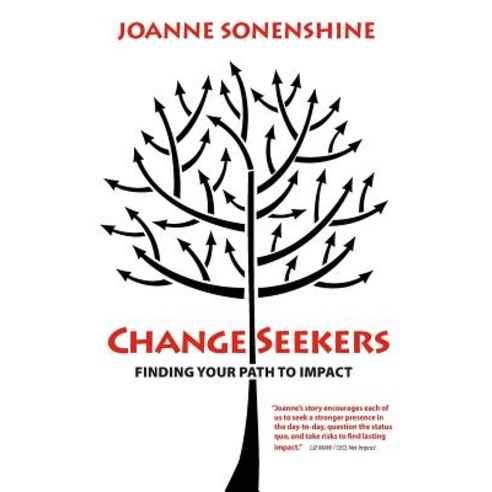 Changeseekers: Finding Your Path to Impact Paperback, Connective Impact