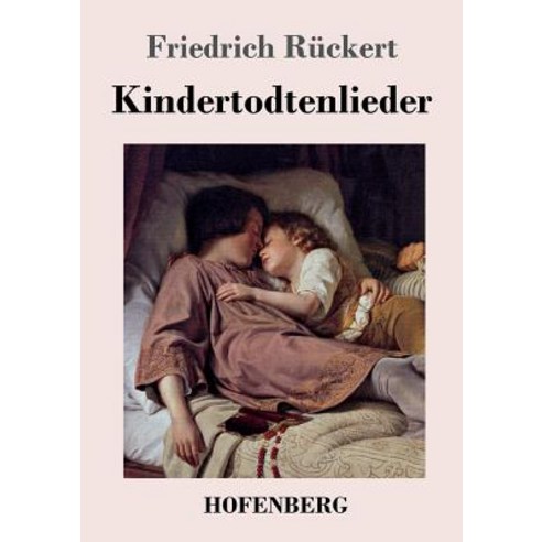 Kindertodtenlieder Paperback, Hofenberg