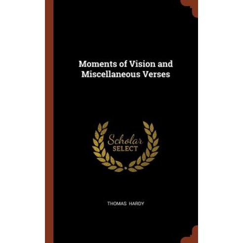 Moments of Vision and Miscellaneous Verses Hardcover, Pinnacle Press