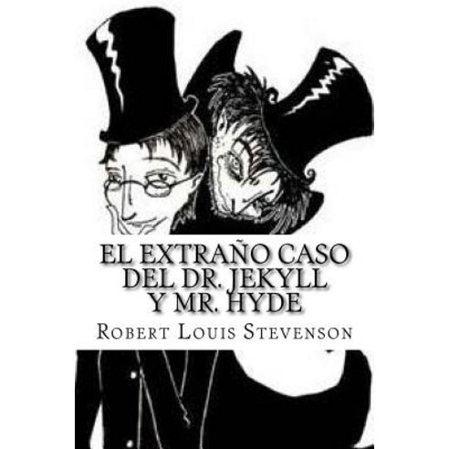 El Extrano Caso del Dr. Jekyll y Mr. Hyde Paperback, Createspace Independent Publishing Platform
