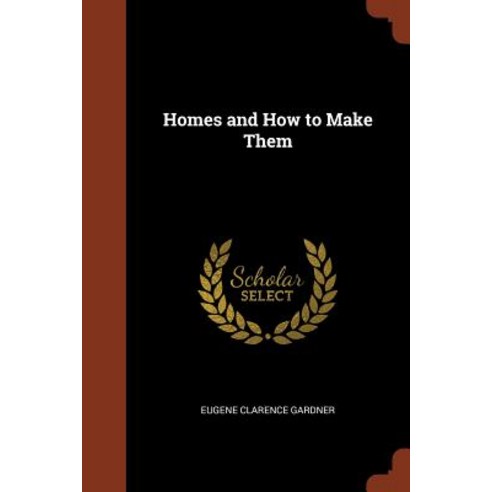 Homes and How to Make Them Paperback, Pinnacle Press