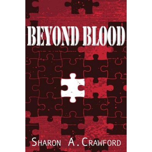 Beyond Blood Paperback, Blue Denim Press Inc