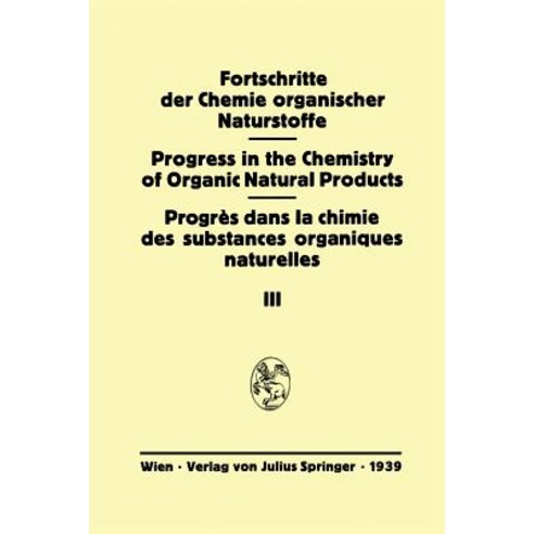 Fortschritte Der Chemie Organischer Naturstoffe: Eine Sammlung Von Zusammenfassenden Berichten Paperback, Springer