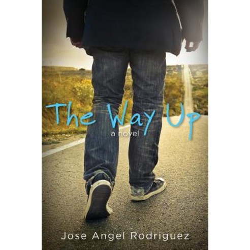 The Way Up Paperback, Carpenter''s Son Publishing