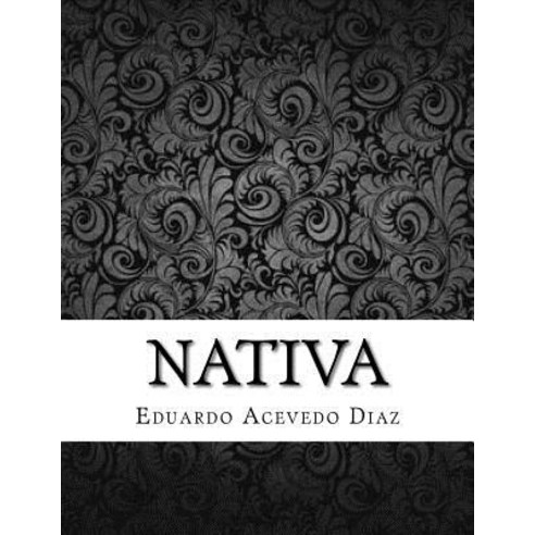 Nativa Paperback, Createspace Independent Publishing Platform