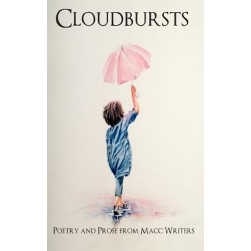 Cloudbursts Paperback, Createspace Independent Publishing Platform