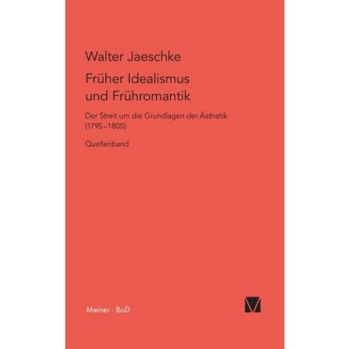 Fruher Idealismus Und Fruhromantik Hardcover, Felix Meiner