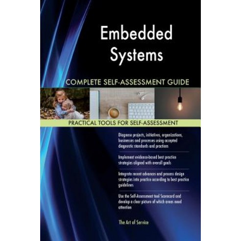 Embedded Systems Complete Self-Assessment Guide Paperback, Createspace Independent Publishing Platform