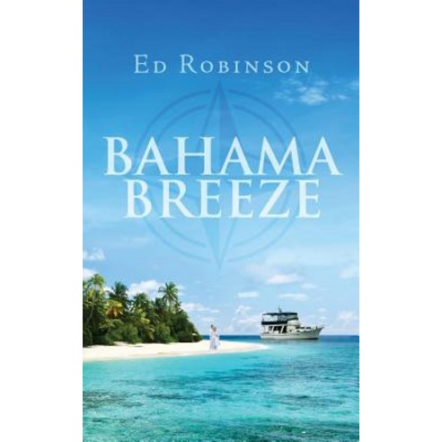 Bahama Breeze Paperback, Createspace Independent Publishing Platform