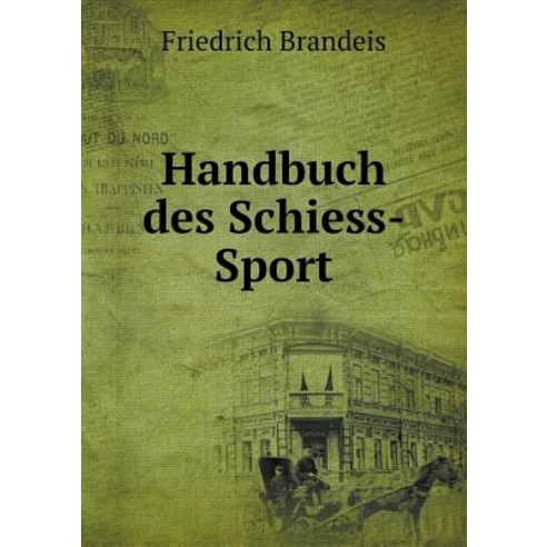 Handbuch Des Schiess-Sport Paperback, Book on Demand Ltd.