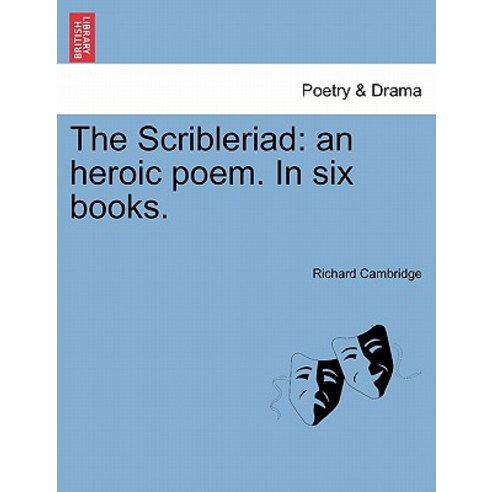 The Scribleriad: An Heroic Poem. in Six Books. Paperback, British Library, Historical Print Editions