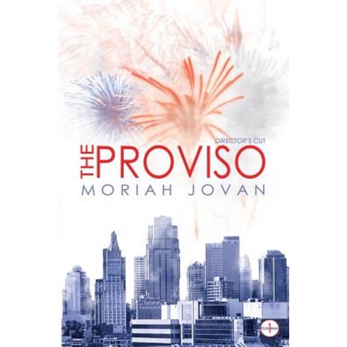 The Proviso: Director''s Cut Paperback, B10 Mediaworx