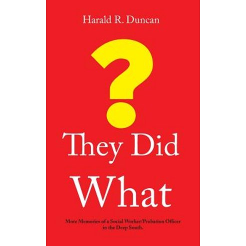 They Did What? Paperback, Sleepytown Press