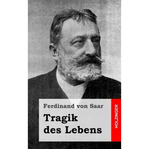 Tragik Des Lebens Paperback, Createspace Independent Publishing Platform