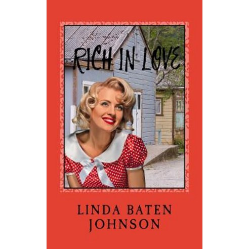 Rich in Love Paperback, Createspace Independent Publishing Platform