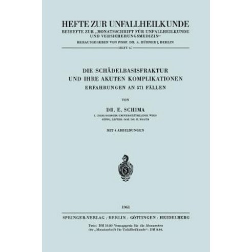 Die Schadelbasisfraktur Und Ihre Akuten Komplikationen: Erfahrungen an 571 Fallen, Springer