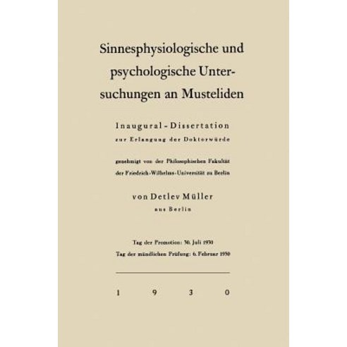 Sinnesphysiologische Und Psychologische Untersuchungen an Musteliden: Inaugural-Dissertation Zur Erlan..., Springer