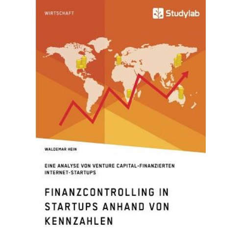 Finanzcontrolling in Startups Anhand Von Kennzahlen, Studylab