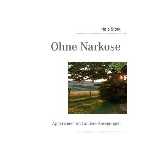 Ohne Narkose, Books on Demand