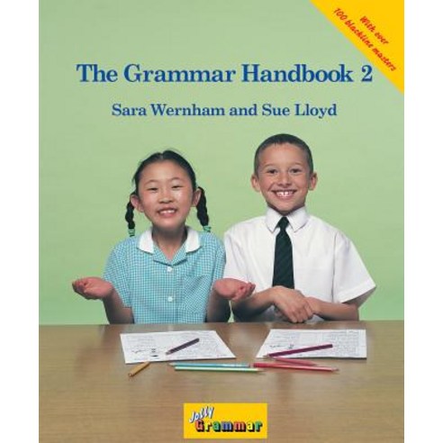 The Grammar Handbook 2: A Handbook for Teaching Grammar and Spelling, Jolly Learning Ltd.
