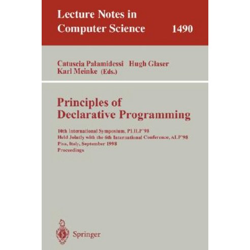 Principles of Declarative Programming: 10th International Symposium Plilp''98 Held Jointly with the 6t..., Springer
