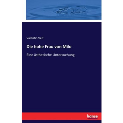 Die Hohe Frau Von Milo, Hansebooks