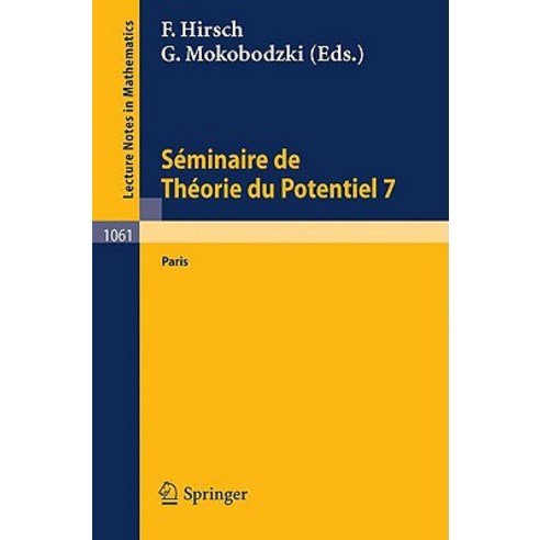 Sminaire de Theorie Du Potentiel Paris No. 7, Springer