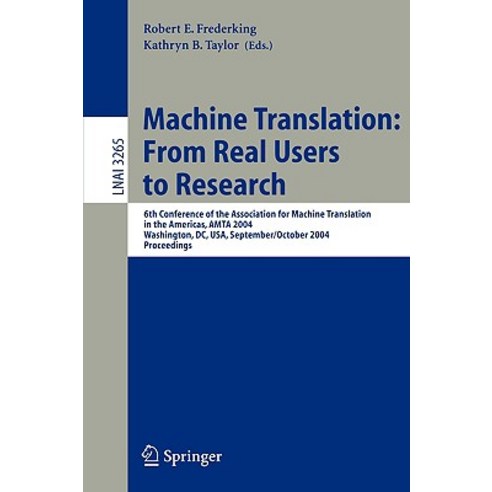 Machine Translation: From Real Users to Research: 6th Conference of the Association for Machine Transl..., Springer