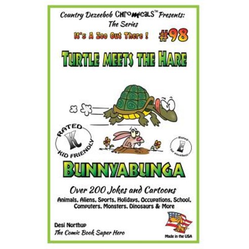 Turtle Meets Hare - Bunnybunga - Over 200 Jokes + Cartoons - Animals Aliens Sports Holidays Occupa..., Createspace Independent Publishing Platform