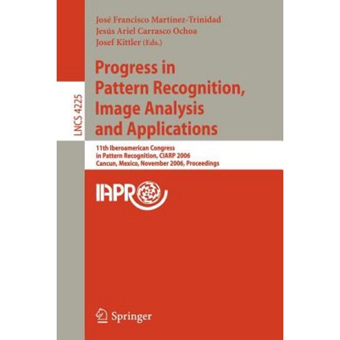 Progress in Pattern Recognition Image Analysis and Applications: 11th ...