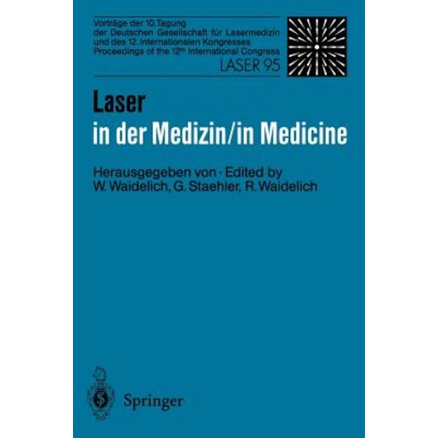 Laser in Der Medizin / Laser in Medicine: Vortrage Der 10. Tagung Der Deutschen Gesellschaft Fur Laser..., Springer