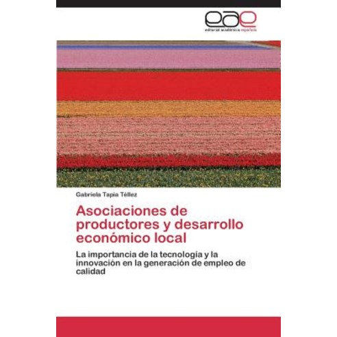 Asociaciones de Productores y Desarrollo Economico Local, Eae Editorial Academia Espanola