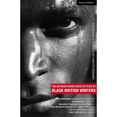 The Methuen Drama Book of Plays by Black British Writers: Welcome Home Jacko; Chiaroscuro; Talking in ..., Methuen Publishing