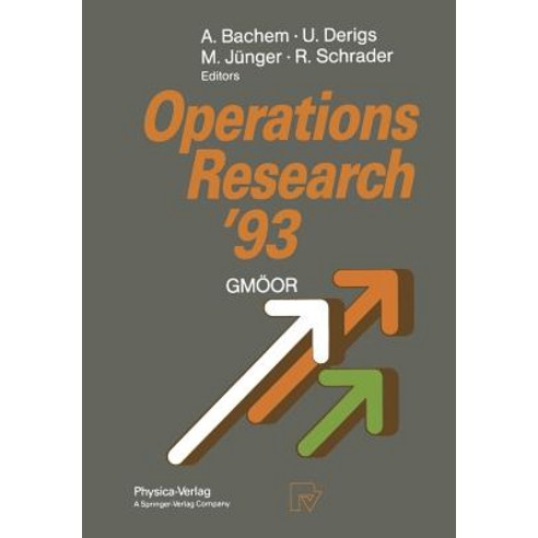 Operations Research ''93: Extended Abstracts of the 18th Symposium on Operations Research Held at the U..., Physica-Verlag