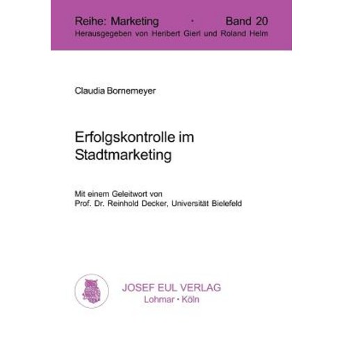 Erfolgskontrolle Im Stadtmarketing, Josef Eul Verlag Gmbh