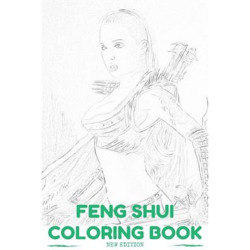 New Feng Shui Adult Coloring Book: Relaxation Calm and Zen Garden Antistress Inspired Adult Coloring ..., Createspace Independent Publishing Platform