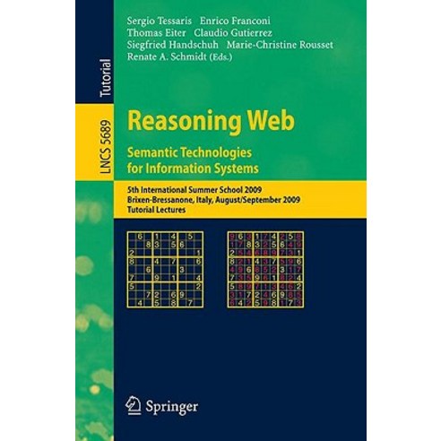 Reasoning Web. Semantic Technologies for Information Systems: 5th International Summer School 2009 Br..., Springer