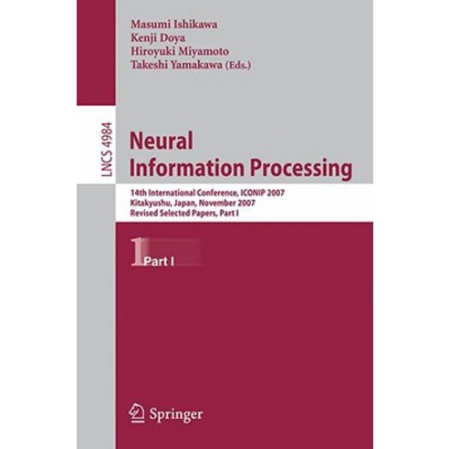 Neural Information Processing: 14th International Confernce ICONIP 2007 Kitakyushu Japan November 1..., Springer