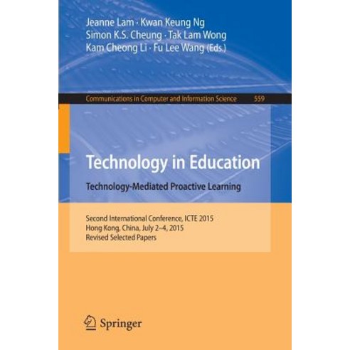 Technology in Education. Technology-Mediated Proactive Learning: Second International Conference Icte..., Springer
