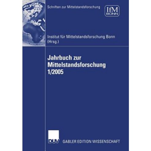 Jahrbuch Zur Mittelstandsforschung 1/2005, Deutscher Universitatsverlag