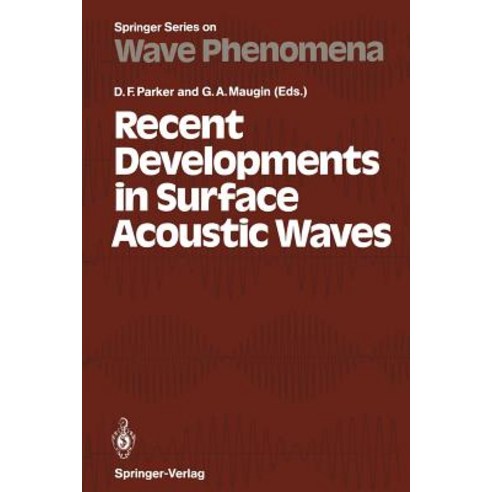 Recent Developments in Surface Acoustic Waves: Proceedings of European Mechanics Colloquium 226 University of Nottingham U.K. Paperback, Springer