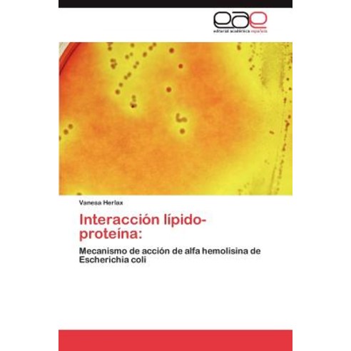 Interaccion Lipido-Proteina, Eae Editorial Academia Espanola