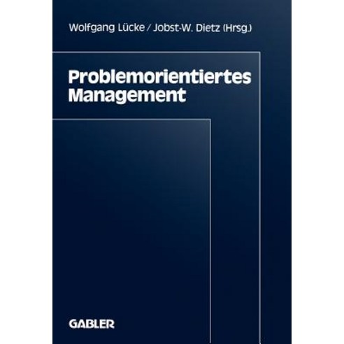 Problemorientiertes Management, Gabler Verlag