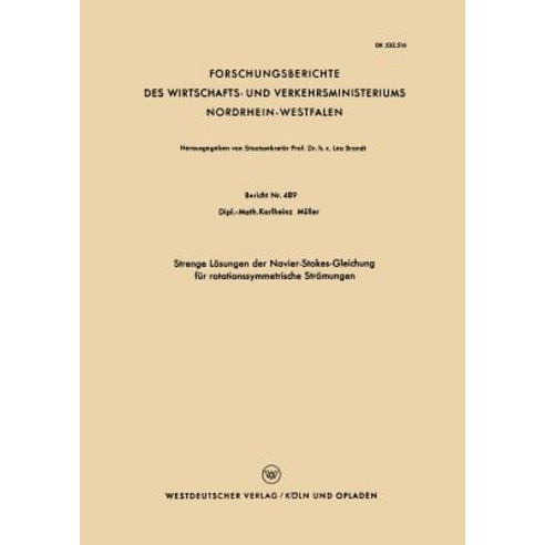 Strenge Losungen Der Navier-Stokes-Gleichung Fur Rotationssymmetrische Stromungen, Vieweg+teubner Verlag