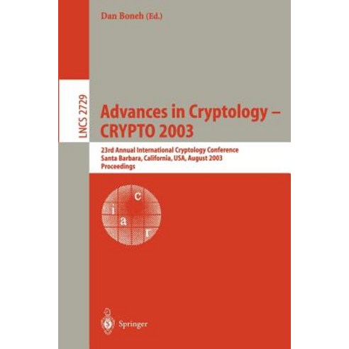 Advances in Cryptology -- Crypto 2003: 23rd Annual International ...