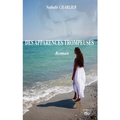Des Apparences Trompeuses, Ncl Editions