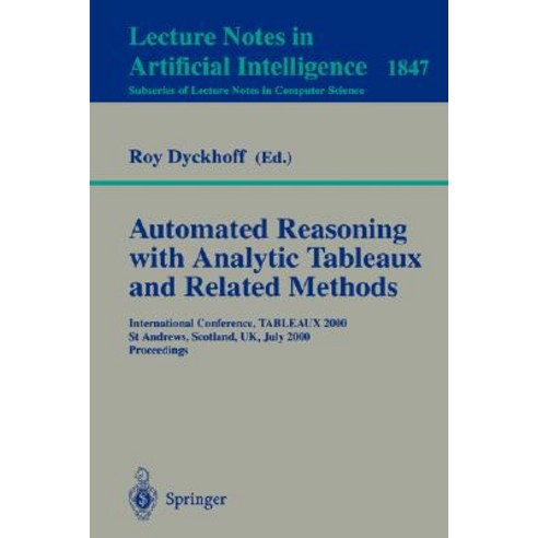 Automated Reasoning with Analytic Tableaux and Related Methods: International Conference Tableaux 200..., Springer