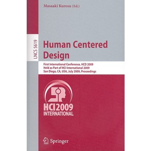 Human Centered Design: First International Conference Hcd 2009 Held as Part of Hci International 200..., Springer