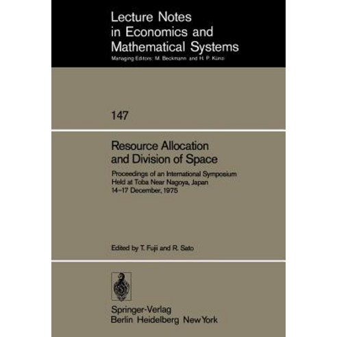 Resource Allocation and Division of Space: Proceedings of an International Symposium Held at Toba Near..., Springer